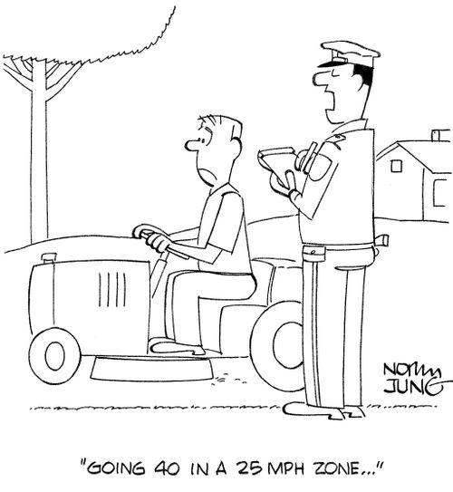 'Going 40 in a 25 MPH zone...'