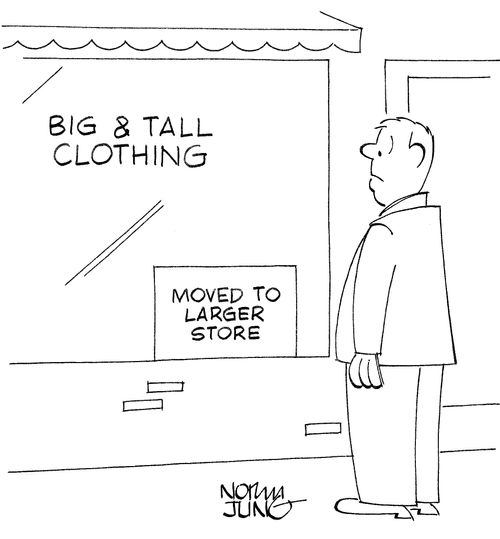 Big & Tall Clothing: Moved to larger store.