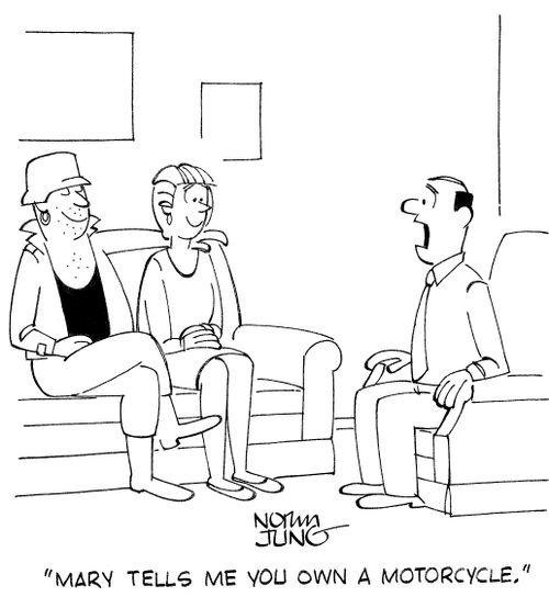 'Mary tells me you own a motorcycle.'