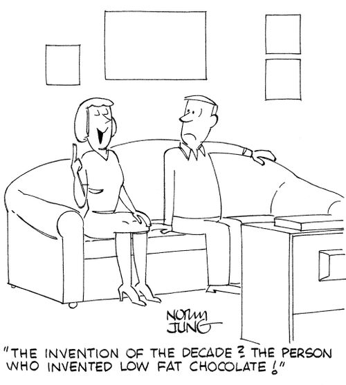 'The invention of the decade? The person who invented low fat chocolate!'