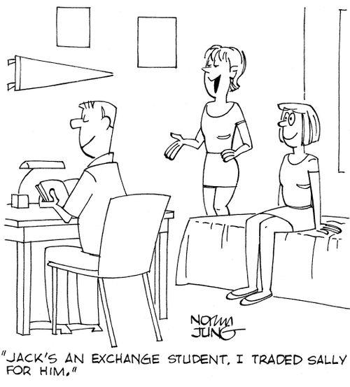 'Jack's an exchange student. I traded Sally for him.'