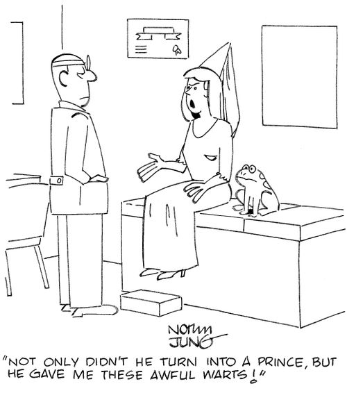 'Not only didn't he turn into a prince, but he gave me these awful warts!'