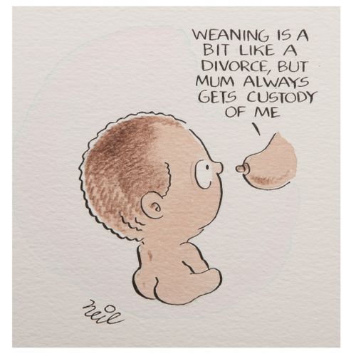 'Weaning is a bit like a divorce, but mum always gets custody of me.'