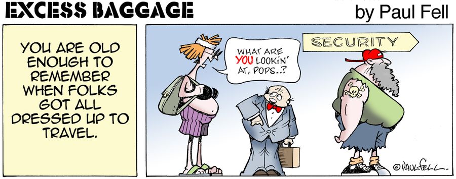 Excess Baggage: You are old enough to remember when folks got all dressed up to travel.