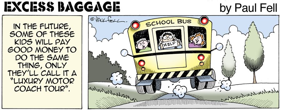 Excess Baggage: In the future, some of these kids will pay good money to do the same thing. Only they'll call it a 'Luxury motor coach tour'.