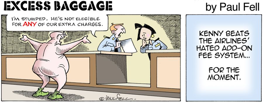 Excess Baggage: Kenny beats the airlines' hated add-on fee system... for the moment.