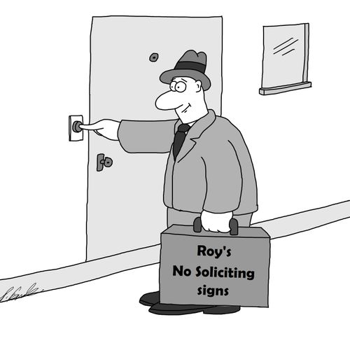 Roy's no soliciting signs being sold by door to door salesman.