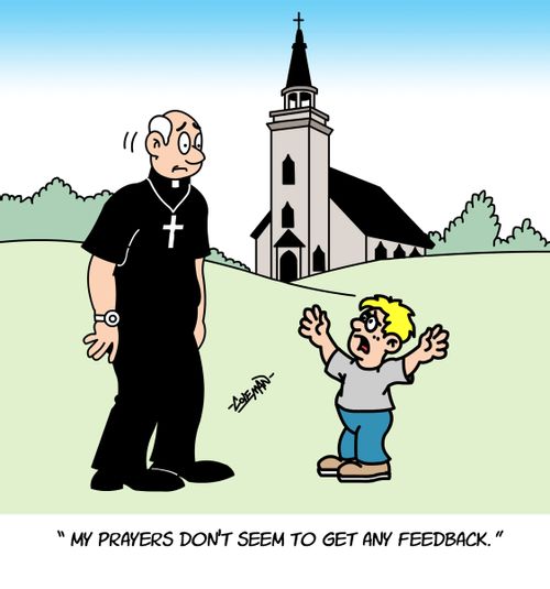 'My prayers don't seem to get any feedback.'