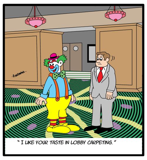 'I like your taste in lobby carpeting.'