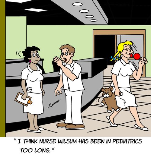 'I think nurse Wilsum has been in pediatrics too long.'