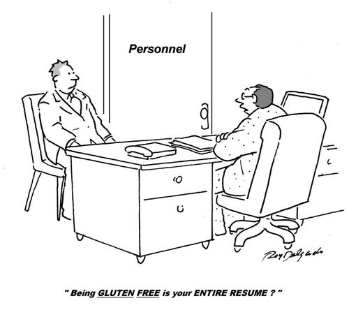 'Being GLUTEN FREE is your entire resume?'