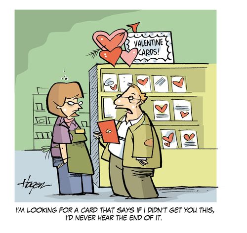 'I'm looking for a card that says if I didn't get you this, I'd never hear the end of it.'