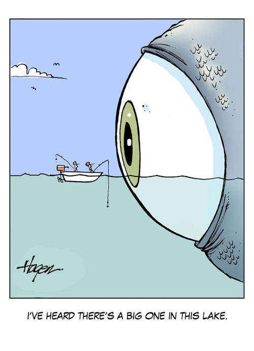 'I've heard there's a big one in this lake.'