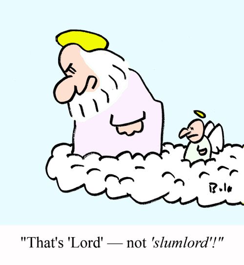 'That's 'Lord' - not 'SLUMLORD'!'