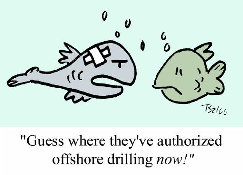 'Guess where they've authorized offshore drilling NOW!'