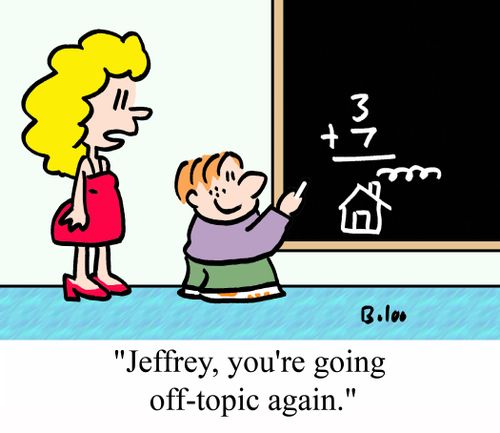 'Jeffrey, you're going off-topic again.'