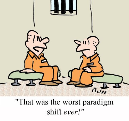'That was the worst paradigm shift EVER!'