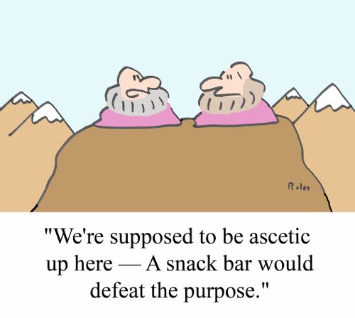'We're supposed to be ascetic up here - A snack bar would defeat the purpose.'