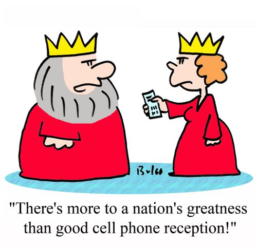 'There's more to a nation's greatness than good cell phone receptions!'