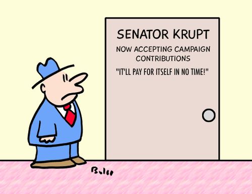 Senator Krupt: Now Accepting Campaign Contributions - 'It'll Pay For Itself In No Time!'