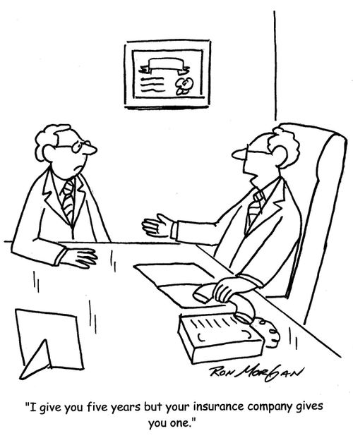 'I give you five years but your insurance company gives you one.'