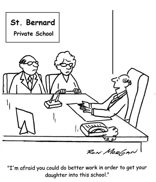 'I'm afraid you could do better work in order to get your daughter into this school.'