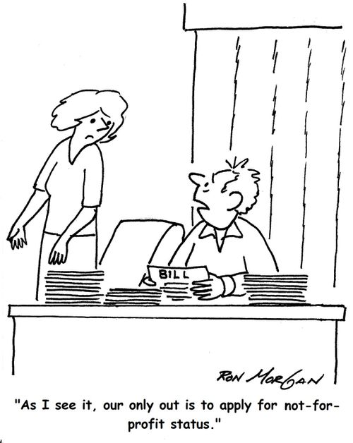 'As I see it, our only out is to apply for not-for-profit status.'