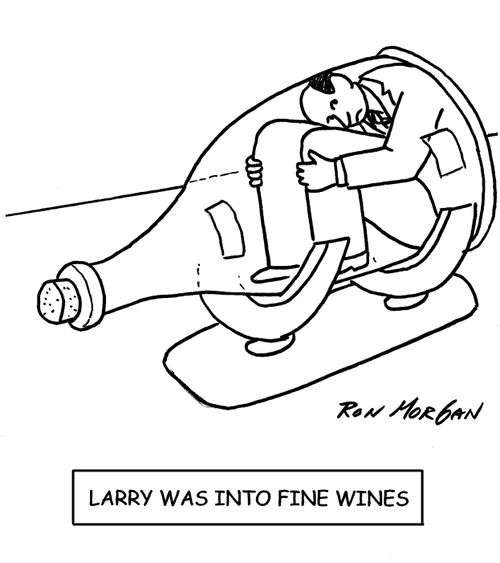 Larry Was Into Fine Wines.
