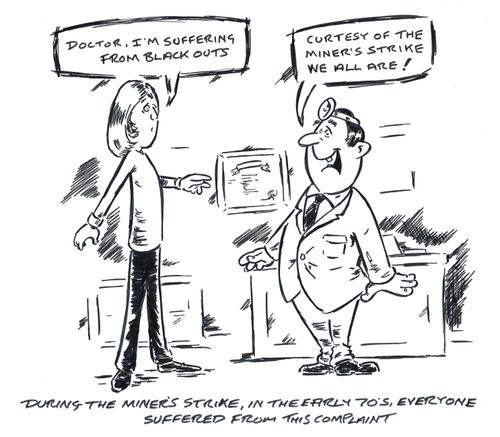During the miner's strike, in the early 70's, everyone suffered from this complaint.