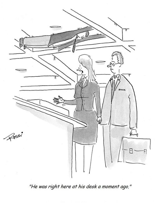 'He was right at his desk a moment ago.'