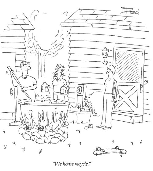 'We home recycle.'