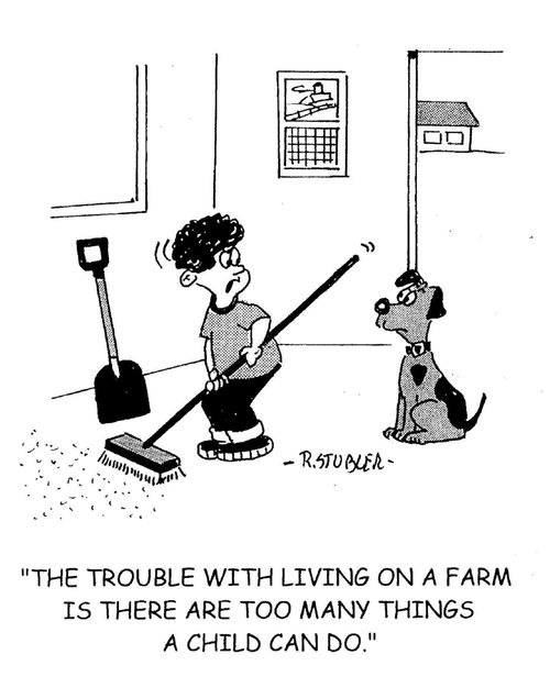 'The trouble with living on a farm is there are too many things a child can do.'