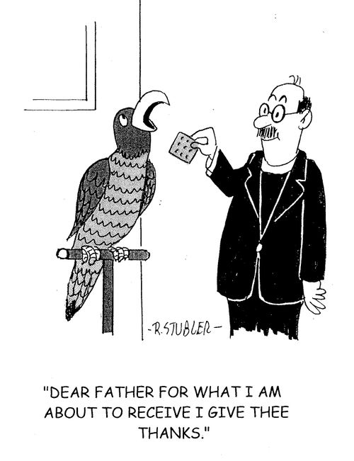 'Dear father for what I am about to receive I give thee thanks.'