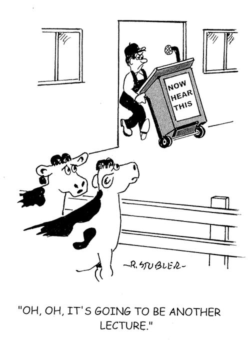 'Oh, oh, it's going to be another lecture.'