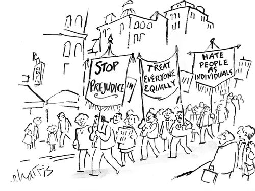'Stop prejudice - treat everyone equally - hate people as individuals.'