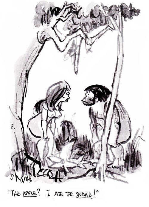 'The apple?  I ate the snake.'