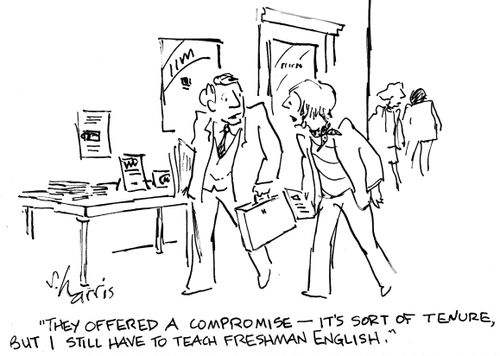 'They offered a compromise - it's sort of tenure, but I still have have to teach freshman English.' 