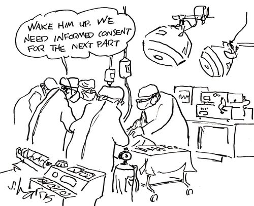 'Wake him up. We need informed consent for the next part.'