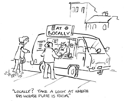'Locally?  Take a look at where this license plate is from.'