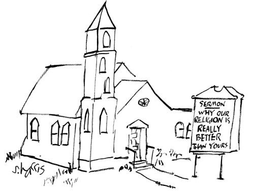 Sermon - why our religion is really better than yours.