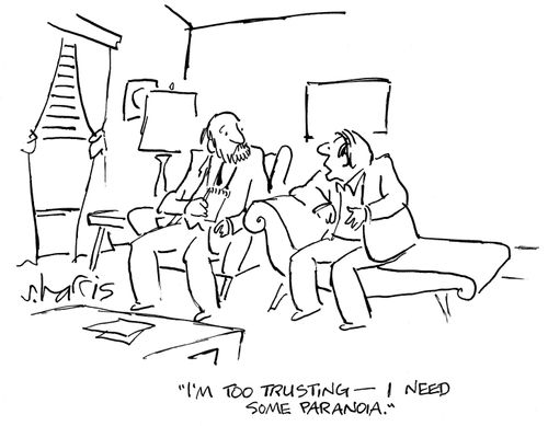 'I'm too trusting - I need some paranoia.'