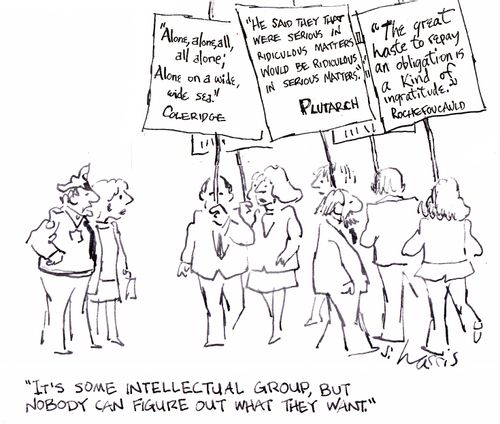 'It's some intellectual group, but nobody can figure out what they want.'