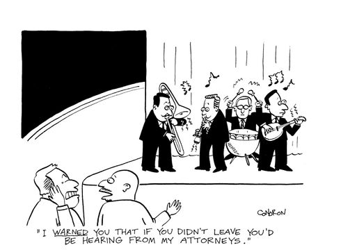 'I warned you that if you didn't leave you'd be hearing from my attorneys.'
