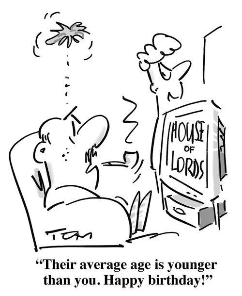 'Their average age is younger than you. Happy Birthday.'
