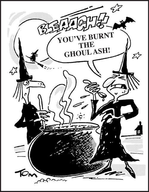 'You've burnt the ghoulash!'