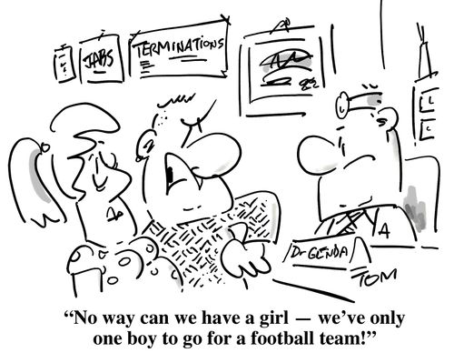'No way can we have a girl - we've only one boy to go for a football team.'