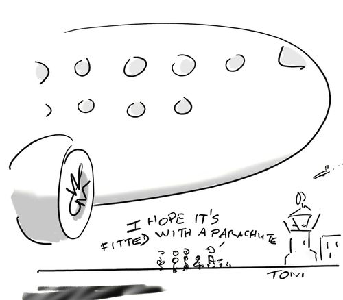 'I hope it's fitted with a parachute.'