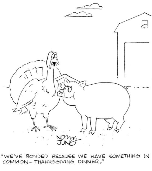 "We've bonded because we have something in common - Thanksgiving dinner."