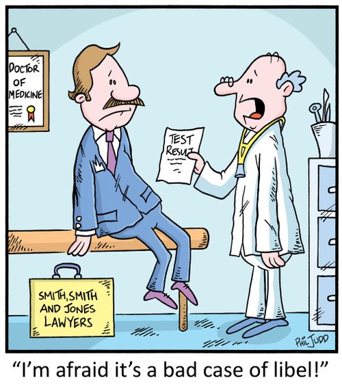"I'm afraid it's a bad case of libel!"