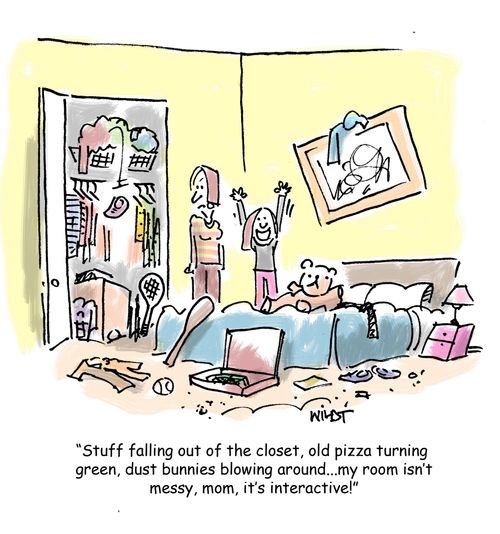 'Stuff falling out of the closet, old pizza turning green, dust bunnies blowing around...my room isn't messy, mom, it's interactive!'